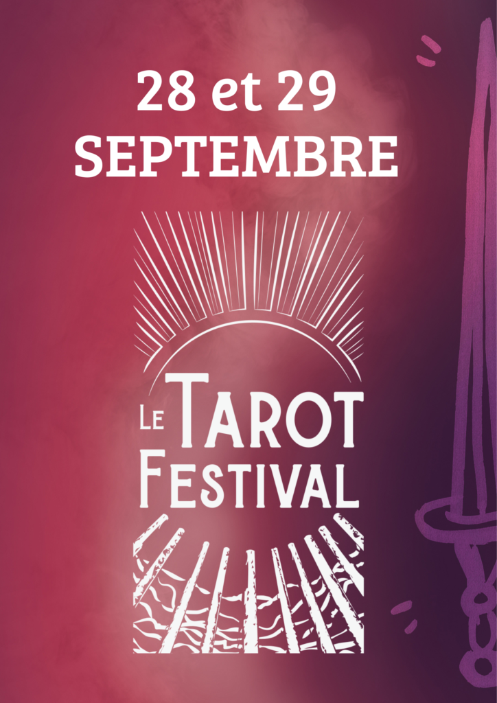 Le Tarot Festivale revient les 28 et 29 Septembre 2024 à Lectoure, dans le Gers.